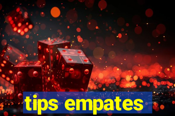 tips empates